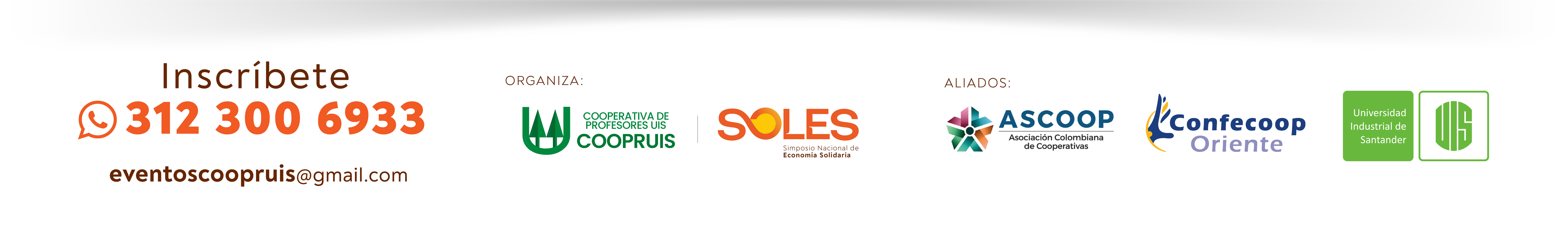 Inscríbete al 312 300 6933 o escribe a eventoscoopruis@gmail.com. Organizan COOPRUIS y SOLES. Aliados ASCOOP y Confecoop Oriente